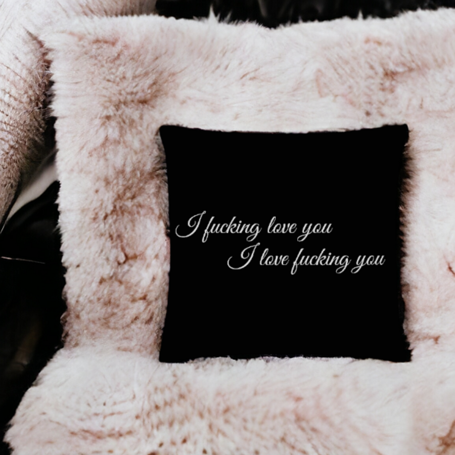 I Fucking Love You Premium Linen-Feel Pillow A Bold Statement for Any Boudoir